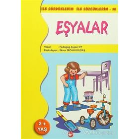 İlk Gördüklerim İlk Sözcüklerim 10 - Eşyalar - pedagog aysen oy