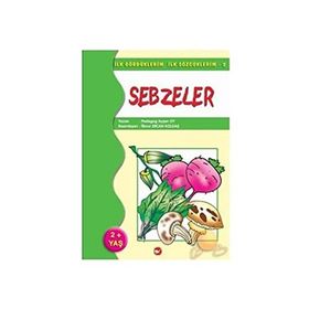 İlk Gördüklerim İlk Sözcüklerim 2 - Sebzeler - Aysen Oy