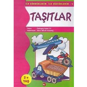 İlk Gördüklerim İlk Sözcüklerim 4 - Taşıtlar - pedagog aysen oy