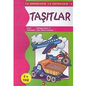 İlk Gördüklerim İlk Sözcüklerim 4 - Taşıtlar - pedagog aysen oy