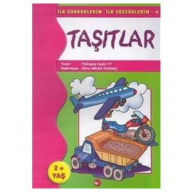 İlk Gördüklerim İlk Sözcüklerim 4 - Taşıtlar - pedagog aysen oy