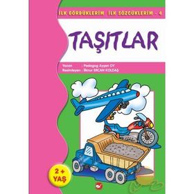 İlk Gördüklerim İlk Sözcüklerim 4 - Taşıtlar - pedagog aysen oy