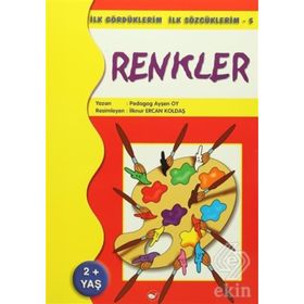 İlk Gördüklerim İlk Sözcüklerim 5 - Renkler - pedagog aysen oy