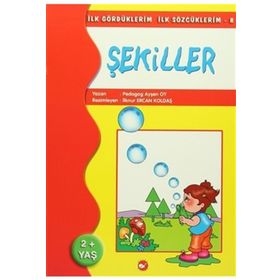 İlk Gördüklerim İlk Sözcüklerim 8 - Şekiller - pedagog aysen oy