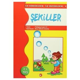 İlk Gördüklerim İlk Sözcüklerim 8 - Şekiller - pedagog aysen oy