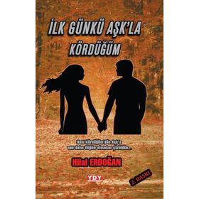İlk Gün Aşk’la Kördüğüm - Hilal Erdoğan