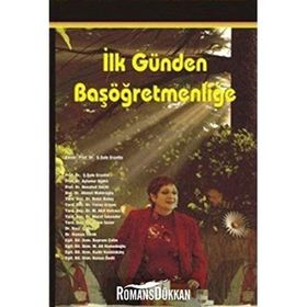 İlk Günden Başöğretmenliğe - kollektif