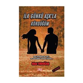 İlk Günkü Aşk'la Kördüğüm - Hilal Erdoğan
