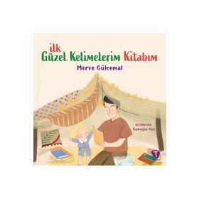 İlk Güzel Kelimelerim Kitabım - Merve Gülcemal