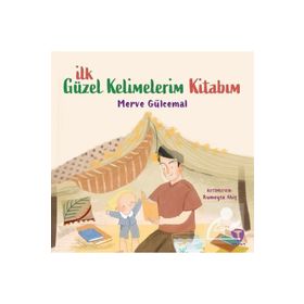 İlk Güzel Kelimelerim Kitabım - Merve Gülcemal