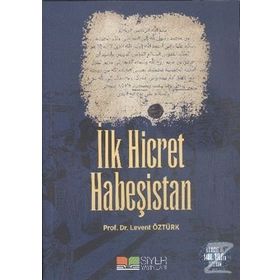 İlk Hicret Habeşistan - Levent Öztürk