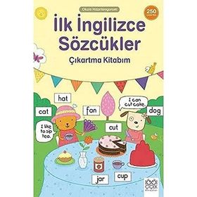 İlk İngilizce Sözcükler Çıkartma Kitabım - Okula Hazırlanıyorum: 250 Çıkartma
