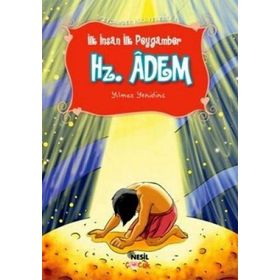 İLK İNSAN İLK PEYGAMBER HZ. ADEM - YILMAZ YENİDİNÇ