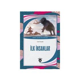 İlk İnsanlar Carl Ewald Dorlion Yayınevi