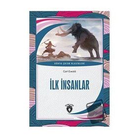 İlk İnsanlar Carl Ewald Dorlion Yayınevi