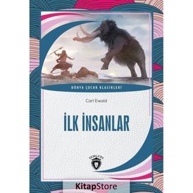 İlk İnsanlar Carl Ewald Dorlion Yayınevi