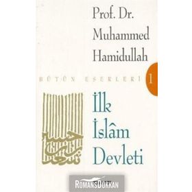 İLK İSLAM DEVLETI - GENEL
