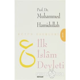 İLK İSLAM DEVLETI - GENEL