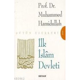 İLK İSLAM DEVLETI - GENEL