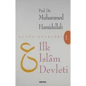 İLK İSLAM DEVLETI - MUHAMMED HAMIDULLAH