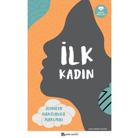 İlk Kadın-Jennifer Nansubuga Makumbi-Sander Yayınları