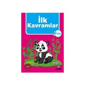 İlk Kavramlar 2 Yaş - Beyaz Panda Yayınları