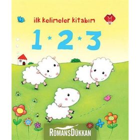 İlk Kelimeler Kitabım - 1 2 3 - Rosalinde Bonnet Şirin Yurttaş