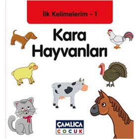 İLK KELIMELERIM 1 - KARA HAYVANLARI - KOLEKTIF