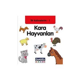 İLK KELIMELERIM 1 - KARA HAYVANLARI - KOLEKTIF
