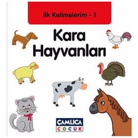 İLK KELIMELERIM 1 - KARA HAYVANLARI - KOLEKTIF