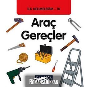 İLK KELIMELERIM 10 - ARAÇ GEREÇLER - KOLEKTIF