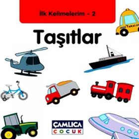 İLK KELIMELERIM 2 - TAŞITLAR - KOLEKTIF