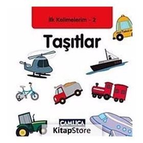 İLK KELIMELERIM 2 - TAŞITLAR - KOLEKTIF