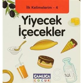 İLK KELIMELERIM 4 - YIYECEK İÇECEKLER - KOLEKTIF