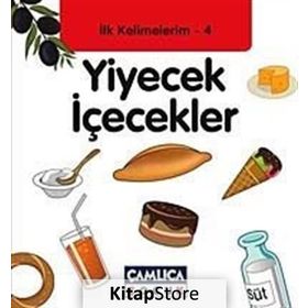 İLK KELIMELERIM 4 - YIYECEK İÇECEKLER - KOLEKTIF