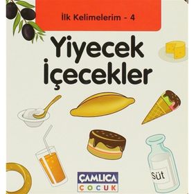İLK KELIMELERIM 4 - YIYECEK İÇECEKLER - KOLEKTIF