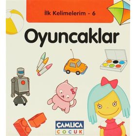 İlk Kelimelerim 6: Oyuncaklar - Bilal Gezer