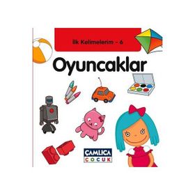 İlk Kelimelerim 6: Oyuncaklar - Bilal Gezer