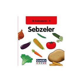 İLK KELIMELERIM 9 - SEBZELER - KOLEKTIF