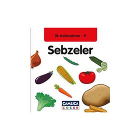İLK KELIMELERIM 9 - SEBZELER - KOLEKTIF