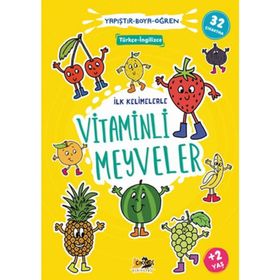 İlk Kelimelerle Vitaminli Meyveler - Yapıştır Boya Öğren - Cik Cik Yayınları