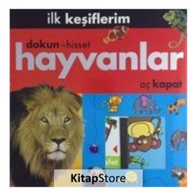 İlk Keşiflerim Hayvanlar - Kolektif