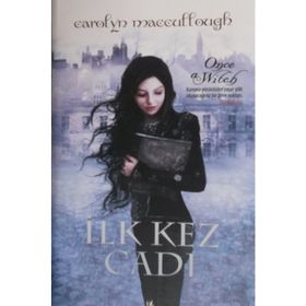 İLK KEZ CADI - CAROLYN MACCULLOUGH