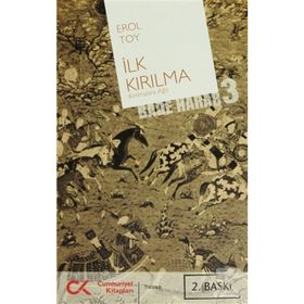 İLK KIRILMA (BADE HARAB 3) - EROL TOY