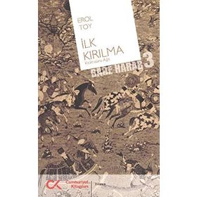 İLK KIRILMA (BADE HARAB 3) - EROL TOY