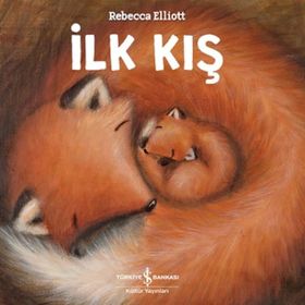 İlk Kış - Rebecca Elliot - İş Bankası Kültür Yayınları
