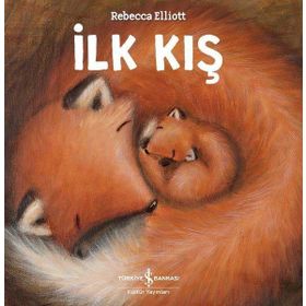 İlk Kış - Rebecca Elliot - İş Bankası Kültür Yayınları