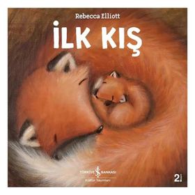 İlk Kış - Rebecca Elliot - İş Bankası Kültür Yayınları