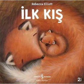 İlk Kış - Rebecca Elliot - İş Bankası Kültür Yayınları