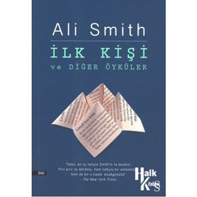 İlk Kişi ve Diğer Öyküler - Ali Smith